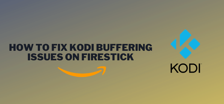 fix-kodi-buffering-issues-on-firestick