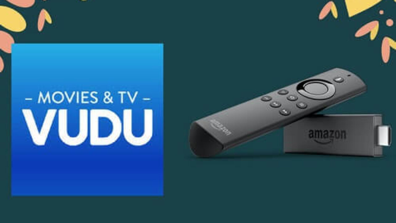 How To Install Vudu On Firestick Fire Tv Nov 2021 Updated