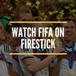 Watch FIFA World Cup 2018 on FireStick