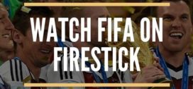 Watch FIFA World Cup 2018 on FireStick