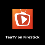 TeaTV-on-FireStick