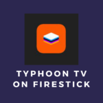 Install-Typhoon-TV-on-FireStick