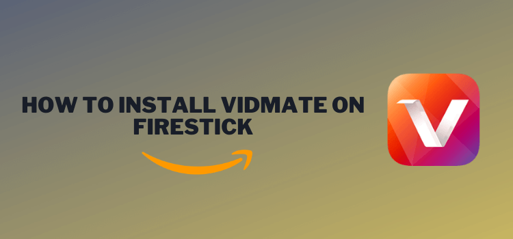 how-to-install-vidmate-on-firestick