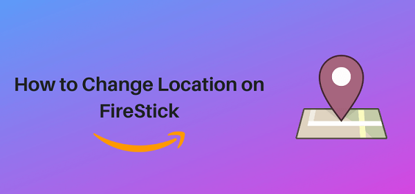 change amazon fire stick location