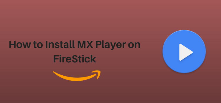 How to Install MX Player on Firestick/Android TV (2023)