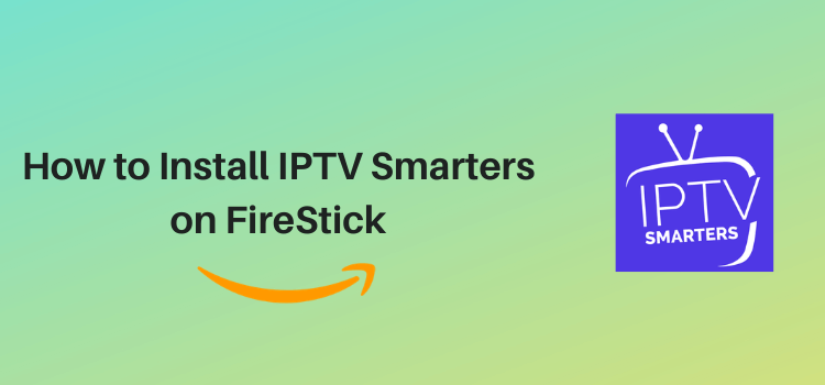 download iptv smarters pro on firestick