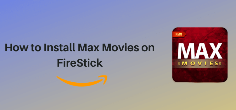 install-max-movies-on-firestick