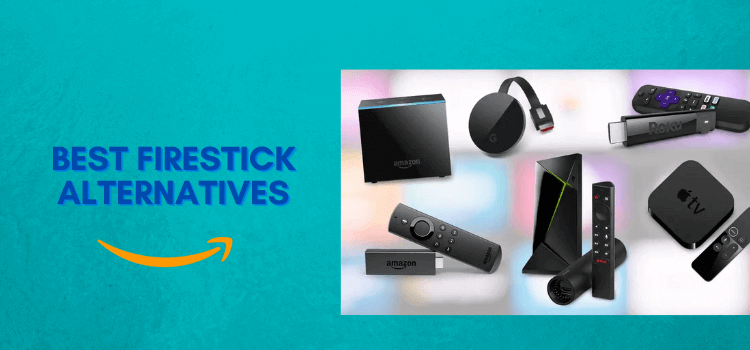 best-firestick-alternatives