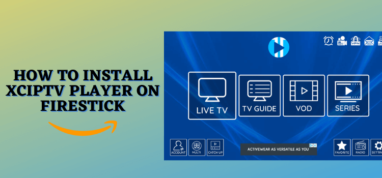 iptv player for firestick