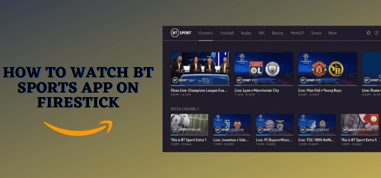 Bt sport 2025 amazon firestick