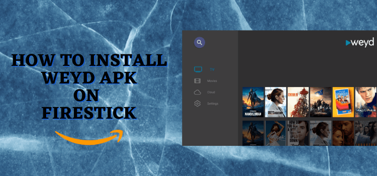 How to Install Weyd on Firestick & Android TV (Dec 2023)