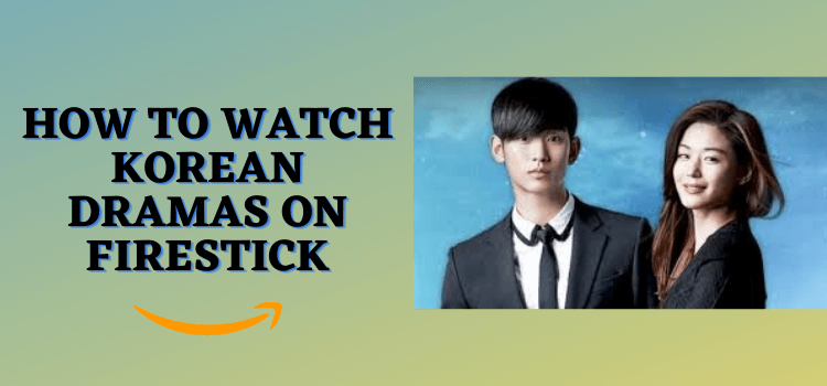 how-to-watch korean-dramas-on-firestick