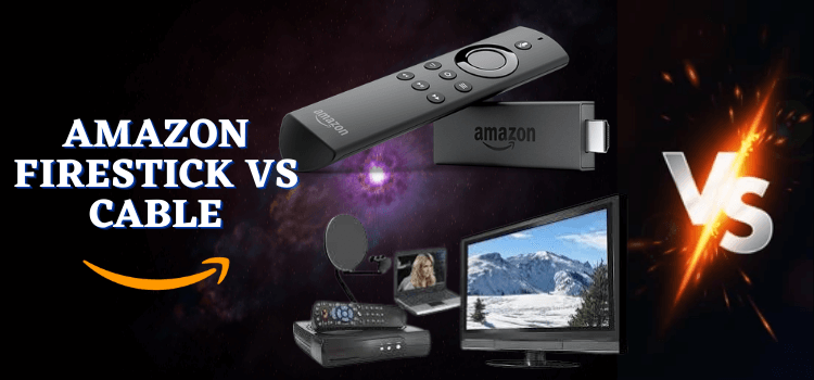 Amazon-FireStick-vs-Cable