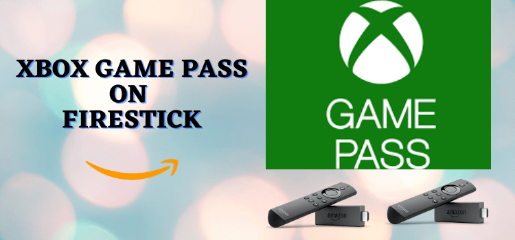 How to Install Xbox Game Pass on FireStick (2023)