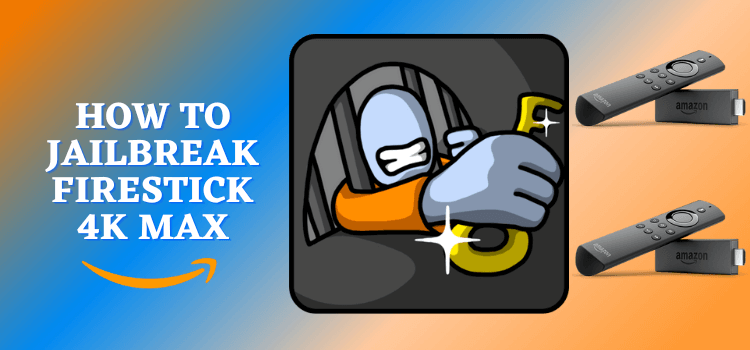 How-to-Jailbreak-FireStick-4K-Max