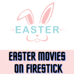 easter-movies-on-firestick