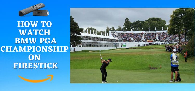 How-to-Watch-BMW-PGA-Championship-on-FireStick