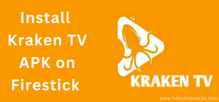 How-To-install-Kraken-TV-apk-on-firestick