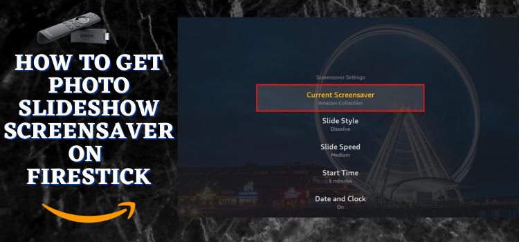 How-to-Get-Photo-Slideshow-Screensaver-on-FireStick