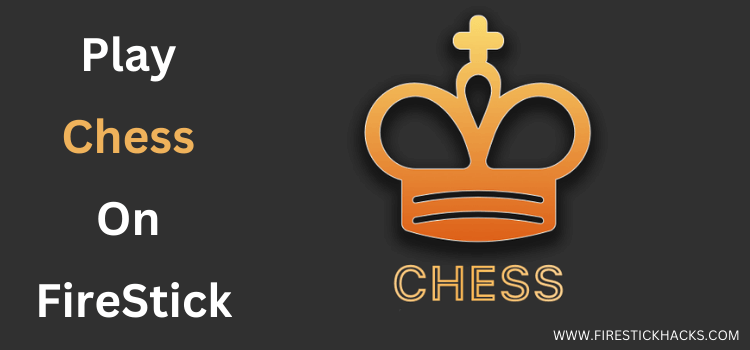 Play-Chess-on-FireStick