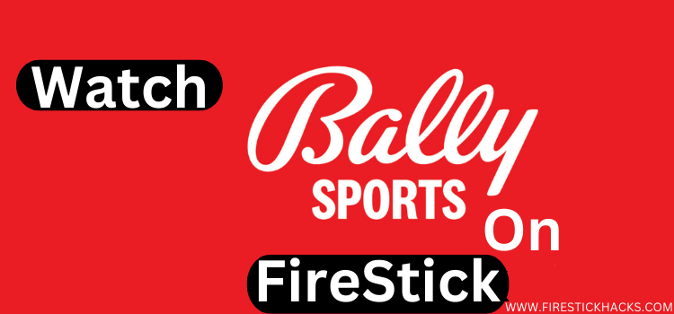 Watch-Bally-Sports-on-FireStick