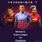 Watch-Women_s-Super-League-on-FireStick