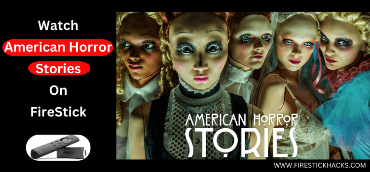 Watch-American-Horror-Stories-On-FireStick