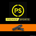 How-to-Watch-Premier Sports-on-firestick