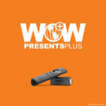 How-to-Watch-Wow-Presents-Plus-On-FireStick