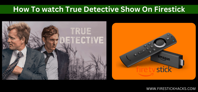 watch-True-Detective-show-on-firestick