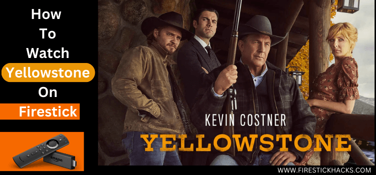 How to watch yellowstone for free on on sale firestick