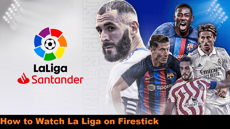 How to watch on sale la liga on firestick