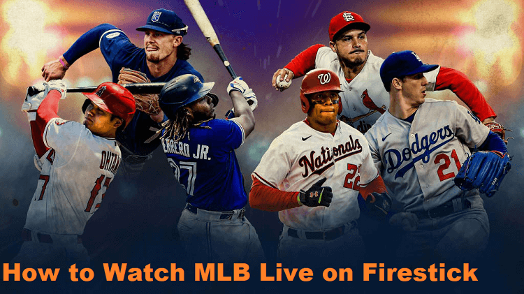How-to-watch-mlb-live-on-firestick