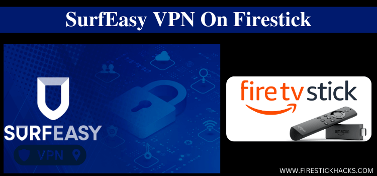 SurfEasy-VPN-on-firestick-1