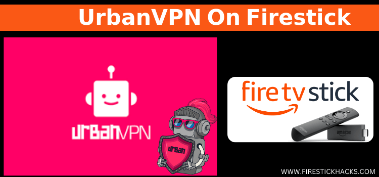 Urban-VPN-on-firestick-1