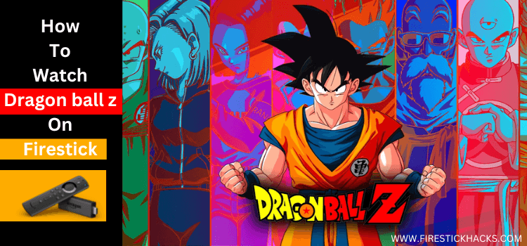 Watch-Dragon-ball-z-On-Firestick