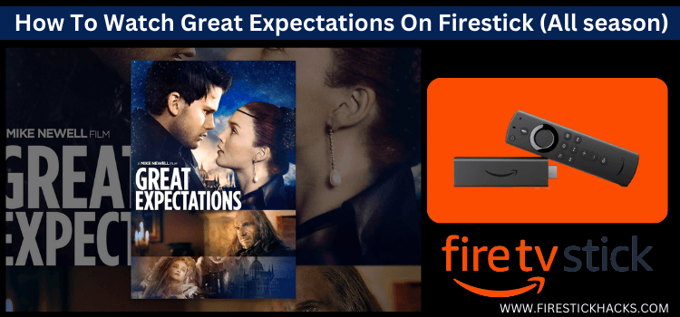 Watch-Great-Expectations-On-Firestick