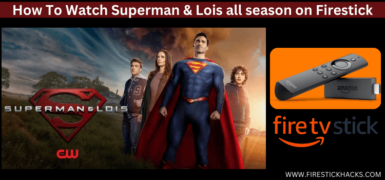 Watch-Superman-_-Lois-all-season-on-Firestick