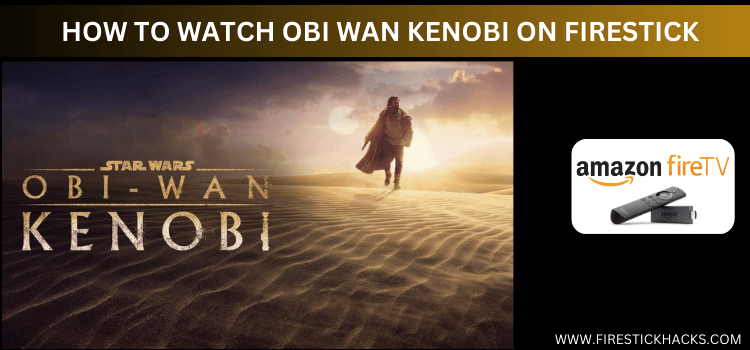 WATCH-OBI-WAN-KENOBI-ON-FIRESTICK