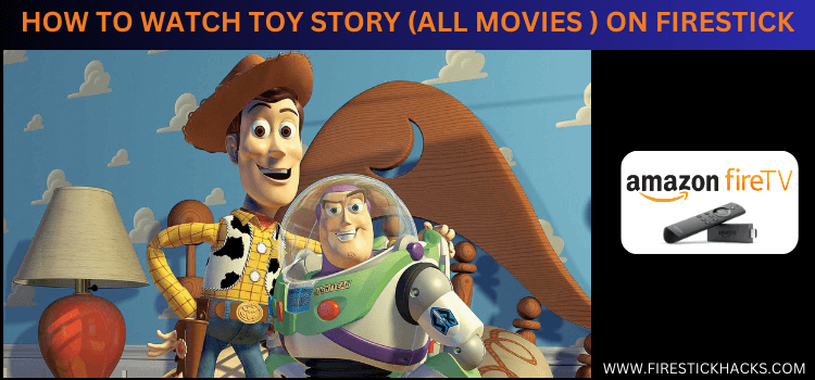WATCH-TOY-STORY-ALL-MOVIES-ON-FIRESTICK