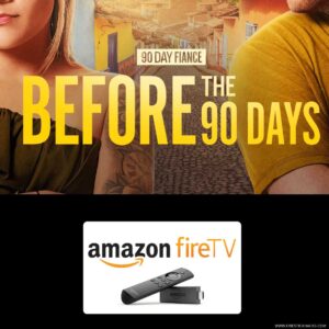 HOW-TO-WATCH-90-DAY-FIANCE-BEFORE-THE-90-DAYS-ON-FIRESTICK-(ALL-SEASONS)