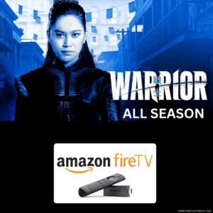 HOW-TO-WATCH-WARRIOR-ALL-SEASON-ON-FIRESTICK