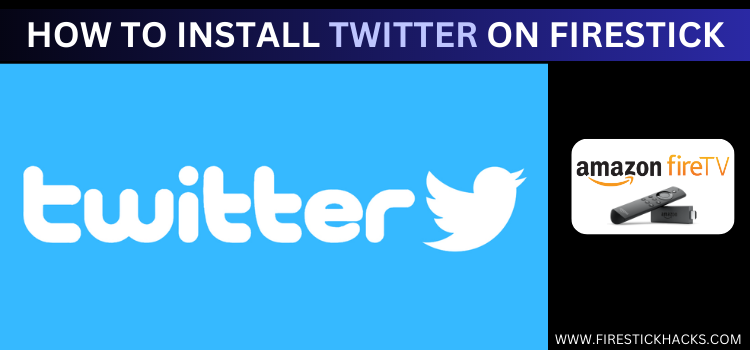 INSTALL-TWITTER-ON-FIRESTICK