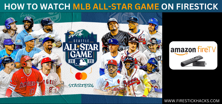 WATCH-MLB-ALL-STAR-GAME-ON-FIRESTICK