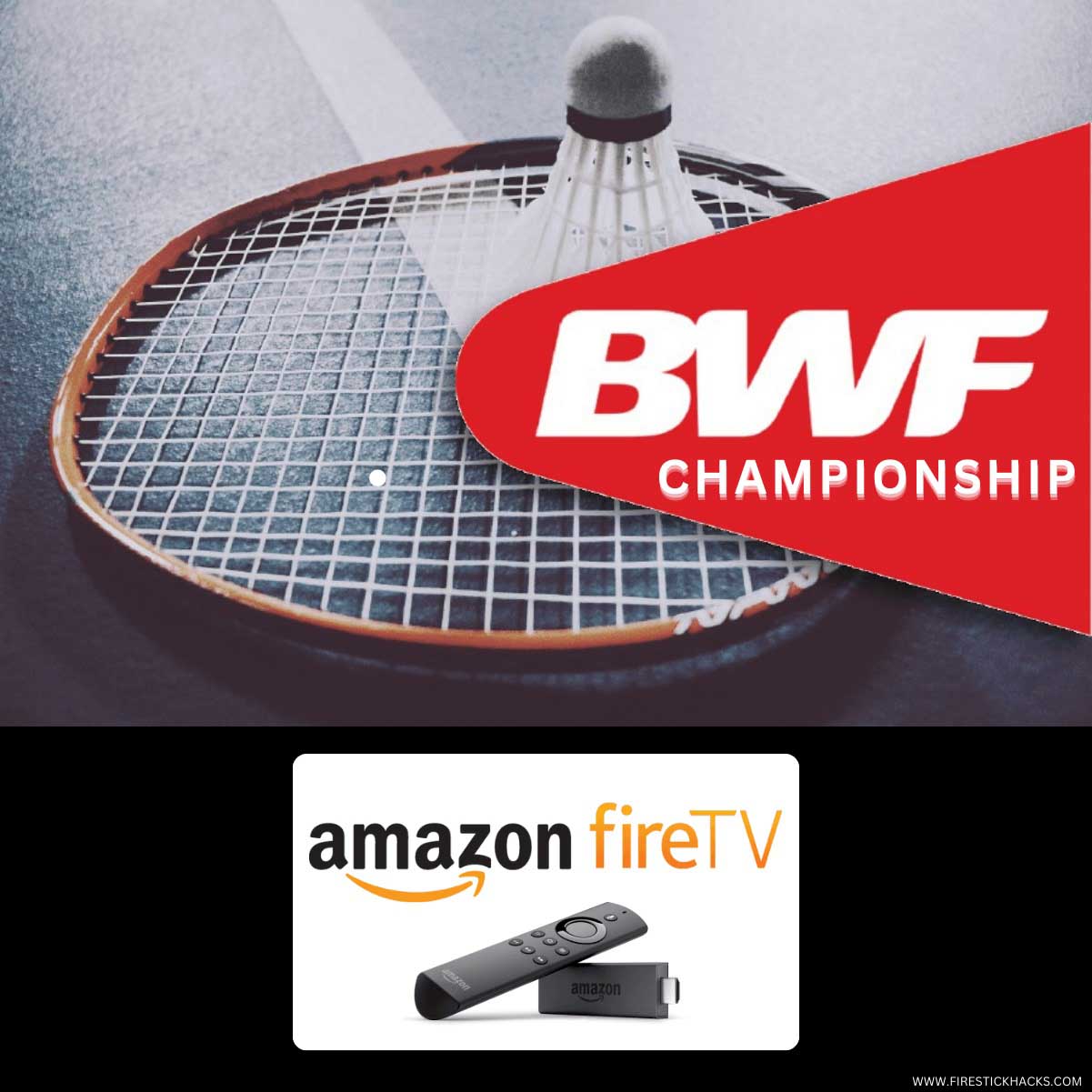 How to watch BWF World Championship on Firestick (2023)