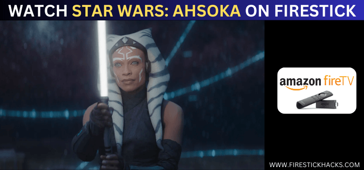 WATCH-STAR-WARS-AHSOKA-ON-FIRESTICK