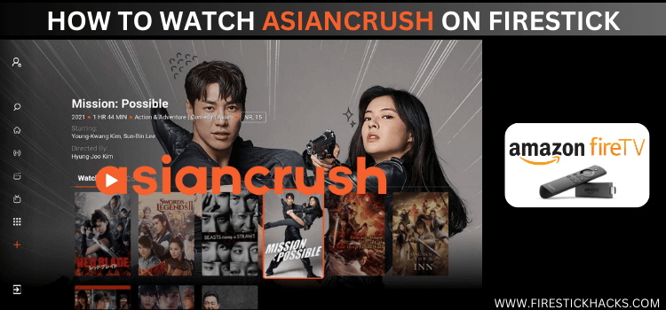 WATCH-ASIANCRUSH-ON-FIRESTICK