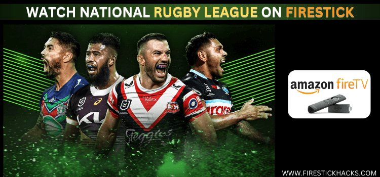 WATCH-NATIONAL-RUGBY-LEAGUE-ON-FIRESTICK