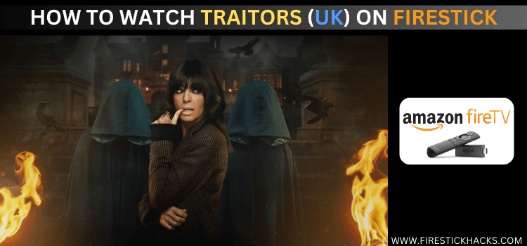 WATCH-TRAITORS-(UK)-ON-FIRESTICK