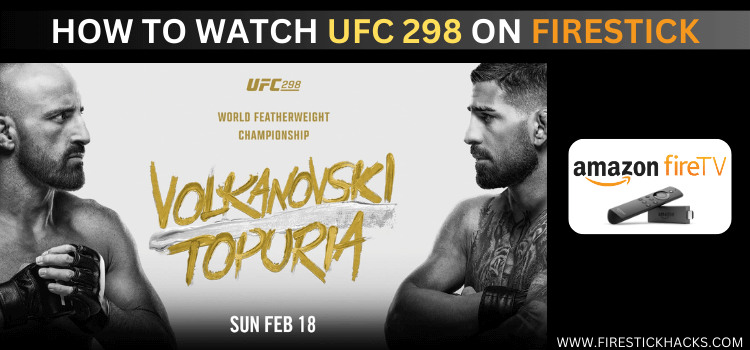 WATCH-UFC-298-ON-FIRESTICK